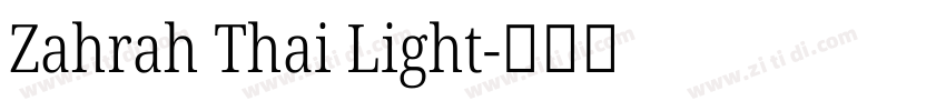 Zahrah Thai Light字体转换
